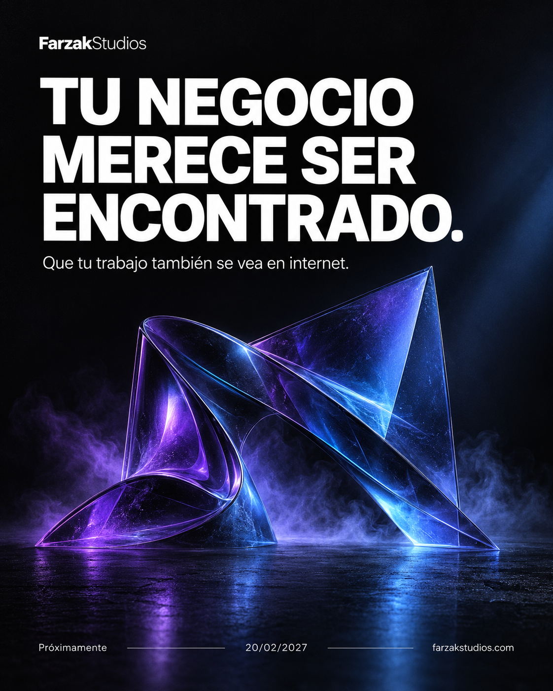Tu negocio merece ser encontrado. FarzakStudios. Próximamente 20 de febrero de 2027.